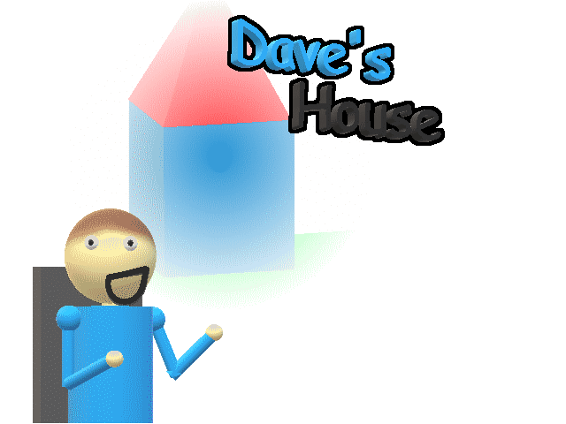 dave's House Remastered